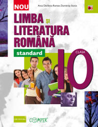 Limba si literatura romana standard. Clasa a 10-a - Anca Davidoiu-Roman (2014)
