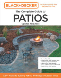 Black and Decker Complete Guide to Patios 4th Edition - Chris Peterson (ISBN: 9780760388907)