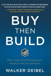 Buy Then Build - Walker Deibel (ISBN: 9781544535661)