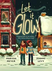 Let It Glow (ISBN: 9781250360670)