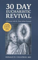 30 Day Eucharistic Revival (ISBN: 9781596146013)