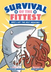 Survival of the Fittest: Who's Got the Best Medicine? (ISBN: 9781250805287)