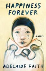 Happiness Forever (ISBN: 9780374608668)