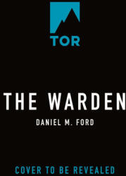 The Warden | Ford, Daniel M (ISBN: 9781250815675)