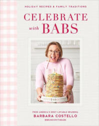 Celebrate with Babs - Costello, Barbara (ISBN: 9780744056921)