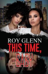 This Time, Baby (ISBN: 9781645566809)