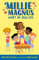 Millie Magnus Won't Be Bullied (ISBN: 9780593618783)