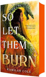 So Let Them Burn - COLE KAMILAH (ISBN: 9780316534734)