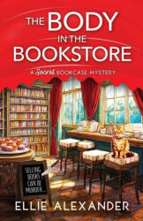 The Body in the Bookstore - Ellie Alexander (ISBN: 9781805084099)