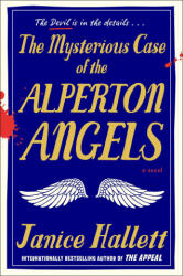The Mysterious Case of the Alperton Angels - HALLETT JANICE (ISBN: 9781668023402)