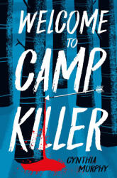WELCOME TO CAMP KILLER - MURPHY CYNTHIA (ISBN: 9781454958611)