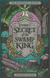 The Secret of the Swamp King - Joe Hox (ISBN: 9781951872274)