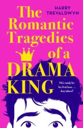 Romantic Tragedies of a Drama King (ISBN: 9781250366788)
