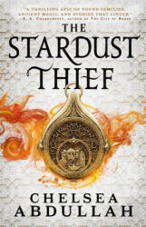 The Stardust Thief - ABDULLAH CHELSEA (ISBN: 9780316368865)