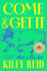 Come and Get It: A GMA Book Club Pick (ISBN: 9780593328200)