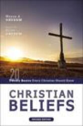 Christian Beliefs, Revised Edition - GRUDEM WAYNE A. (ISBN: 9780310124337)