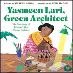 Yasmeen Lari, Green Architect - Hoda Hadadi (ISBN: 9780063285156)