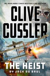 Clive Cussler The Heist (ISBN: 9780593716748)