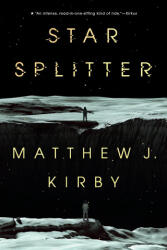 STAR SPLITTER - KIRBY MATTHEW J (ISBN: 9780735231351)