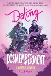 Dating & Dismemberment (ISBN: 9781649377616)