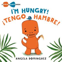 Lolo and Birdie: I'm Hungry! / ! Tengo hambre! (ISBN: 9781250779960)