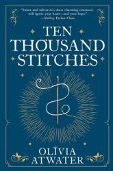Ten Thousand Stitches (ISBN: 9780316462907)