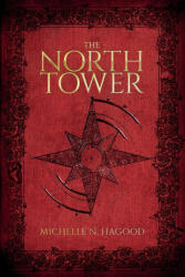 North Tower - Michelle N Hagood (ISBN: 9798985479812)