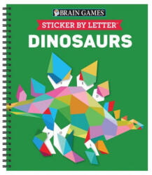 Brain Games - Sticker by Letter: Dinosaurs (ISBN: 9781645584896)