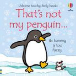 That's Not My Penguin. . . - Rachel Wells (ISBN: 9781805070801)