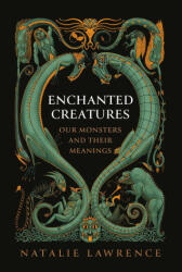 Enchanted Creatures - Lawrence, Natalie (ISBN: 9781639368655)