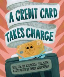 Credit Card Takes Charge (ISBN: 9781645678847)