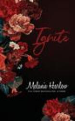 Ignite | Melanie Harlow (ISBN: 9781732413863)