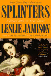 Splinters - Jamison, Leslie (ISBN: 9780316374989)