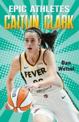 Epic Athletes: Caitlin Clark (ISBN: 9781250387622)