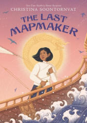 The Last Mapmaker - Soontornvat, Christina (ISBN: 9781536204957)