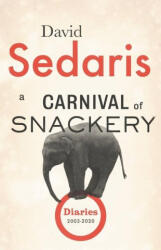 A Carnival of Snackery: Diaries (ISBN: 9780316270182)