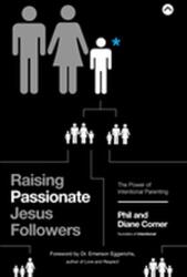 Raising Passionate Jesus Followers (ISBN: 9780310347774)
