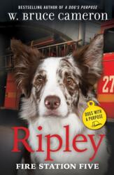 Ripley: Fire Station Five - Cameron, W. Bruce (ISBN: 9781250815613)