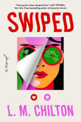 Chilton, L. M. - Swiped - Chilton, L. M. (ISBN: 9781668045718)