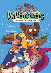 Dndoggos: Get the Party Started - Liana Sposto (ISBN: 9781250834348)