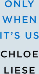 ONLY WHEN ITS US - LIESE CHLOE (ISBN: 9780593642351)