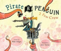 Pirate & Penguin 2 Few Crew (ISBN: 9781645678625)