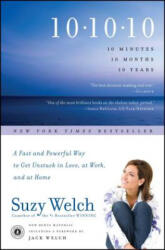 10-10-10 - Suzy Welch, Jack Welch (ISBN: 9781416591832)