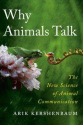 Why Animals Talk - Kershenbaum, Arik (ISBN: 9780593654934)