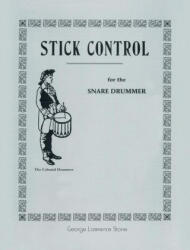 Stick Control: For the Snare Drummer - George Lawrence Stone (ISBN: 9781638230823)