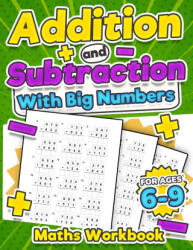 Addition and Subtraction Maths Workbook | Kids Ages 5-8 | Adding and Subtracting | 110 Timed Maths Test Drills| Kindergarten, Grade 1, 2 and 3 | Year - Rr Publishing (ISBN: 9781739114442)