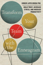 Transform Your Team with the Enneagram - Ginger Lapid-Bogda PhD (ISBN: 9780996344784)