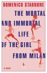 The Mortal and Immortal Life of the Girl from Milan (ISBN: 9798889660477)