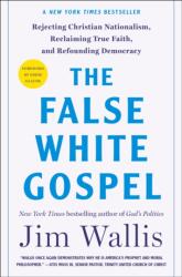 The False White Gospel (ISBN: 9781250291899)