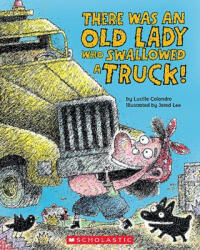 There Was an Old Lady Who Swallowed a Truck - Jared Lee (ISBN: 9781338832020)